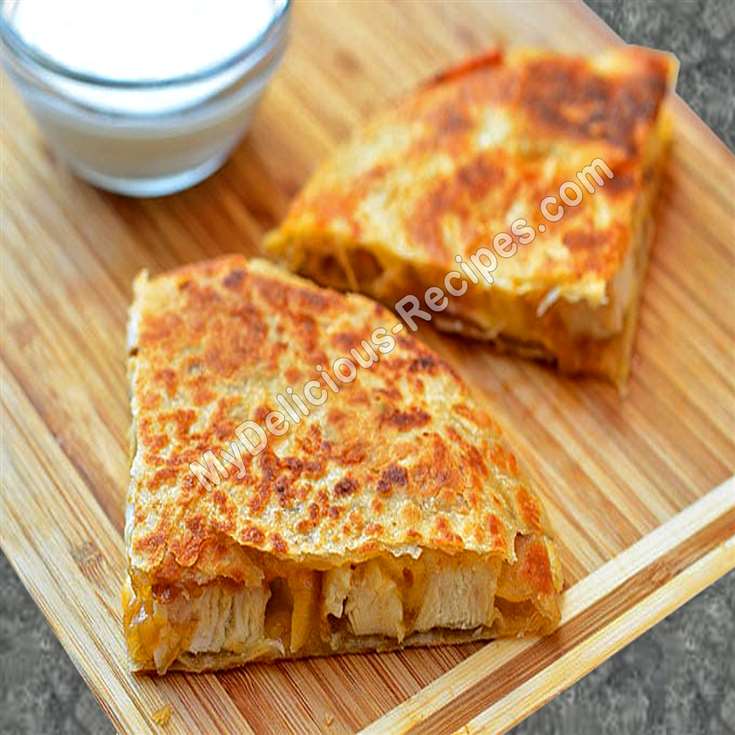 MyDelicious Recipes-Chicken Quesadilla